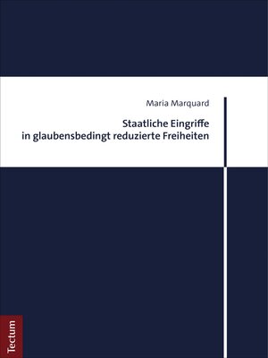 cover image of Staatliche Eingriffe in glaubensbedingt reduzierte Freiheiten